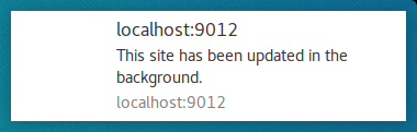 Example Chrome Notification for "This site has been updated in the background"